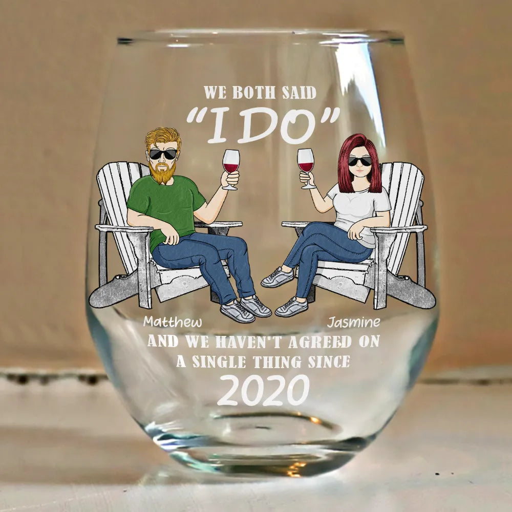 Gift For Couples, Gift For Husband, Old Couples, Gift For Wife - We Both Said I Do - Personalized Stemless Wine Glass
