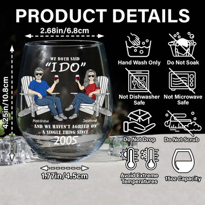 Gift For Couples, Gift For Husband, Old Couples, Gift For Wife - We Both Said I Do - Personalized Stemless Wine Glass

