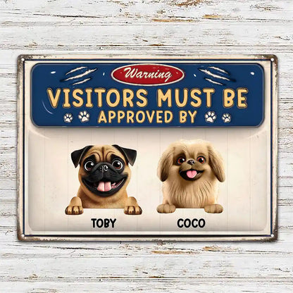 3D Effect Warning Visitors Must Be Approved - Personalized Classic Metal Signs