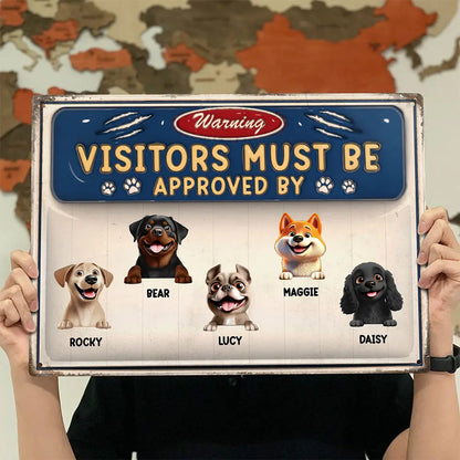 3D Effect Warning Visitors Must Be Approved - Personalized Classic Metal Signs