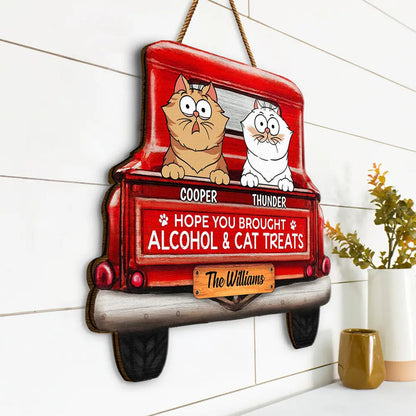 Hope You Brought Alcohol & Dog Treats Truck - Personalized Custom Shaped Wood Sign