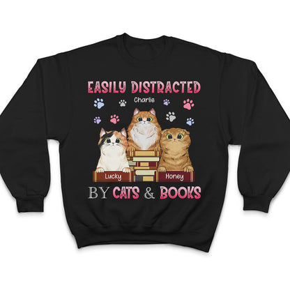 Distracted By Cat - Gift For Cat Lovers - Personalized Custom T Shirt