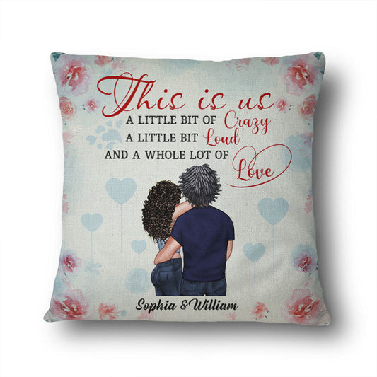 This Is Us A Whole Lot Of Love - Gift For Couple - Personalized Custom Pillow