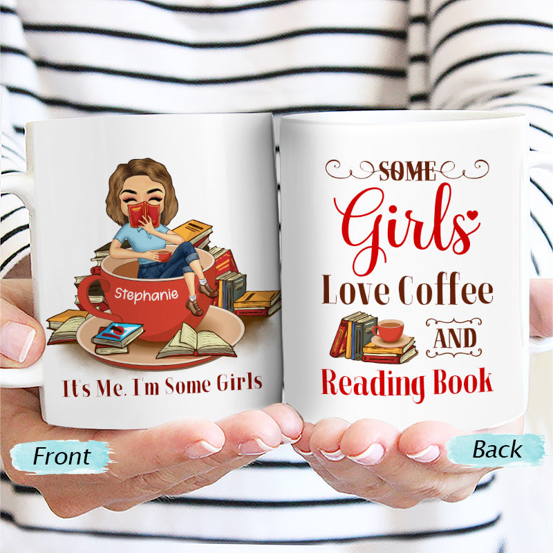 Some Girls Love Coffee And Reading Book - Personalized Custom White Edge-to-Edge Mug