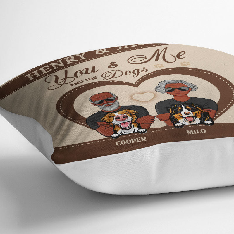 You & Me And The Dogs - Gift For Couple Dog Lover - Personalized Custom Pillow