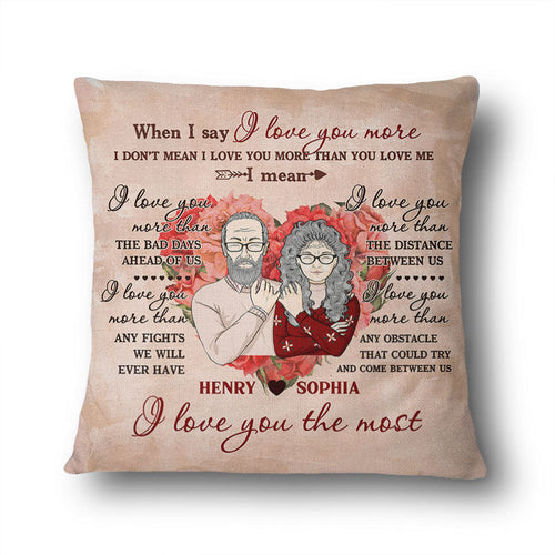 Couple I Love You The Most Husband Wife - Couple Gifts - Personalized Custom Pillow