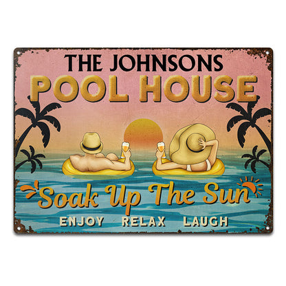 Pool House Couple Soak Up The Sun - Backyard Pool Decor - Personalized Custom Classic Metal Signs