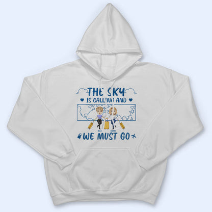 Travel Bestie Just Born With The Sky In Their Soul - Gift For Bestie - Personalized Custom T Shirt