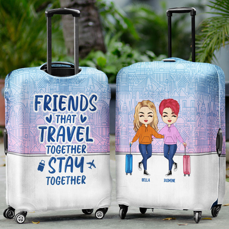 Traveling Friendship Catch Flights Not Feelings - Gift For Bestie - Personalized Custom Luggage Cover