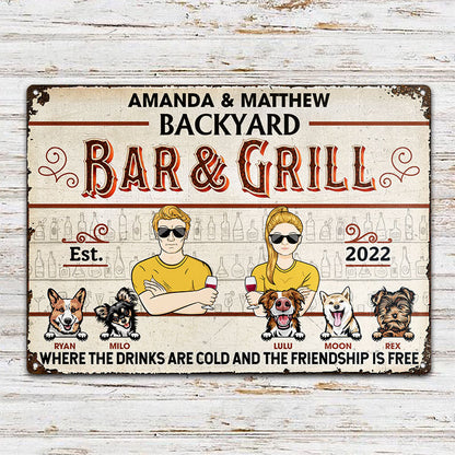 Backyard Bar & Grill Where The Drinks Are Cold And The Friendship Is Free - Gift For Couple - Personalized Custom Classic Metal Signs