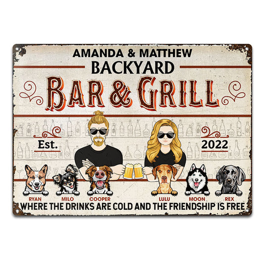 Backyard Bar & Grill Where The Drinks Are Cold And The Friendship Is Free - Gift For Couple - Personalized Custom Classic Metal Signs