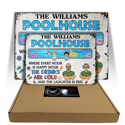 Pool House Where Every Hour Is Happy Hour - Personalized Custom Classic Metal Signs