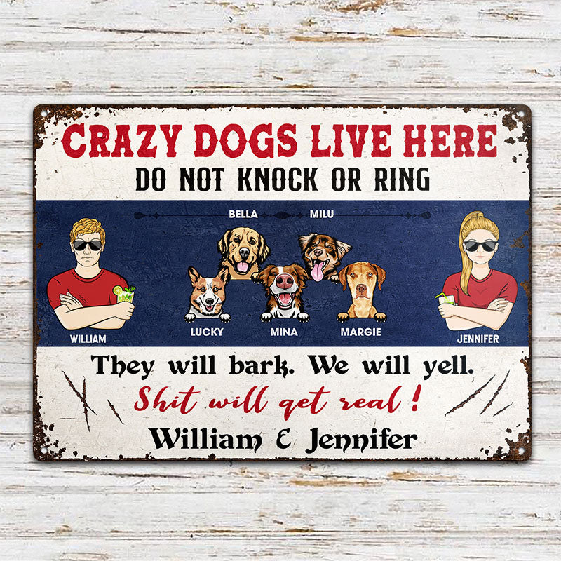 Crazy Dogs Live Here Couple Husband Wife - Gift For Couples & Dog Lovers - Personalized Custom Classic Metal Signs