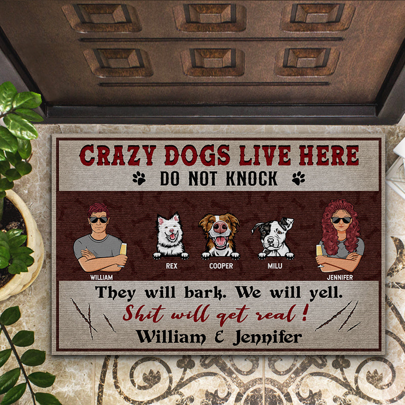 Crazy Dogs Live Here They Will Bark - Funny Gift For Couples - Personalized Custom Doormat