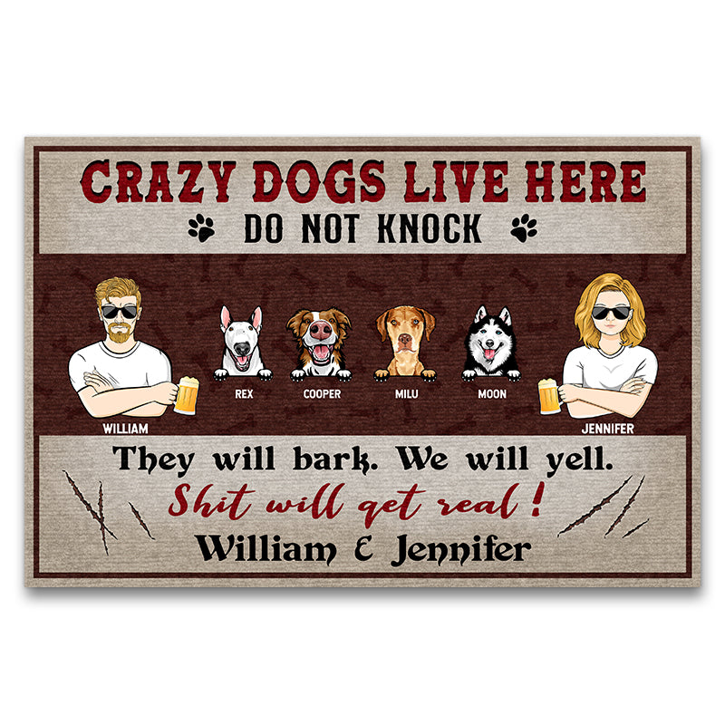 Crazy Dogs Live Here They Will Bark - Funny Gift For Couples - Personalized Custom Doormat