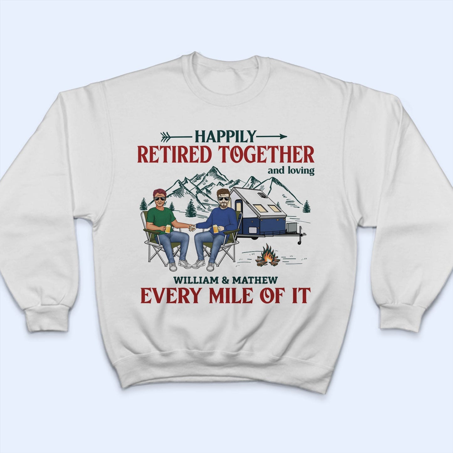 Happily Retired Together Camping Husband Wife - Couple Gift - Personalized Custom T Shirt