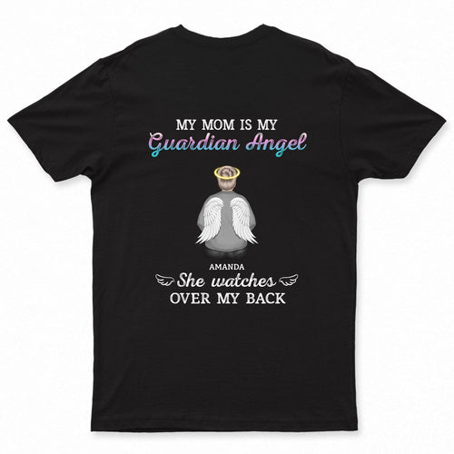 Memorial My Mom Is My Guardian Angel - Memorial Gift For Family, Mom Gift, Dad Gift - Personalized Custom T Shirt