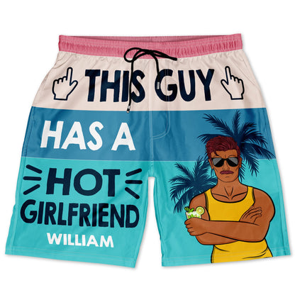 Beach Couple This Guy Has A Hot Girlfriend - Gift For Couple - Personalized Custom Couple Beach Shorts