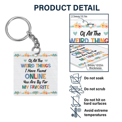 Couple You Are By Far My Favorite - Gift For Online Dating Couple - Personalized Acrylic Keychain