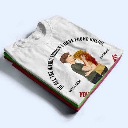 Couple You Are My Favorite By Far - Gift For Couples - Personalized T Shirt