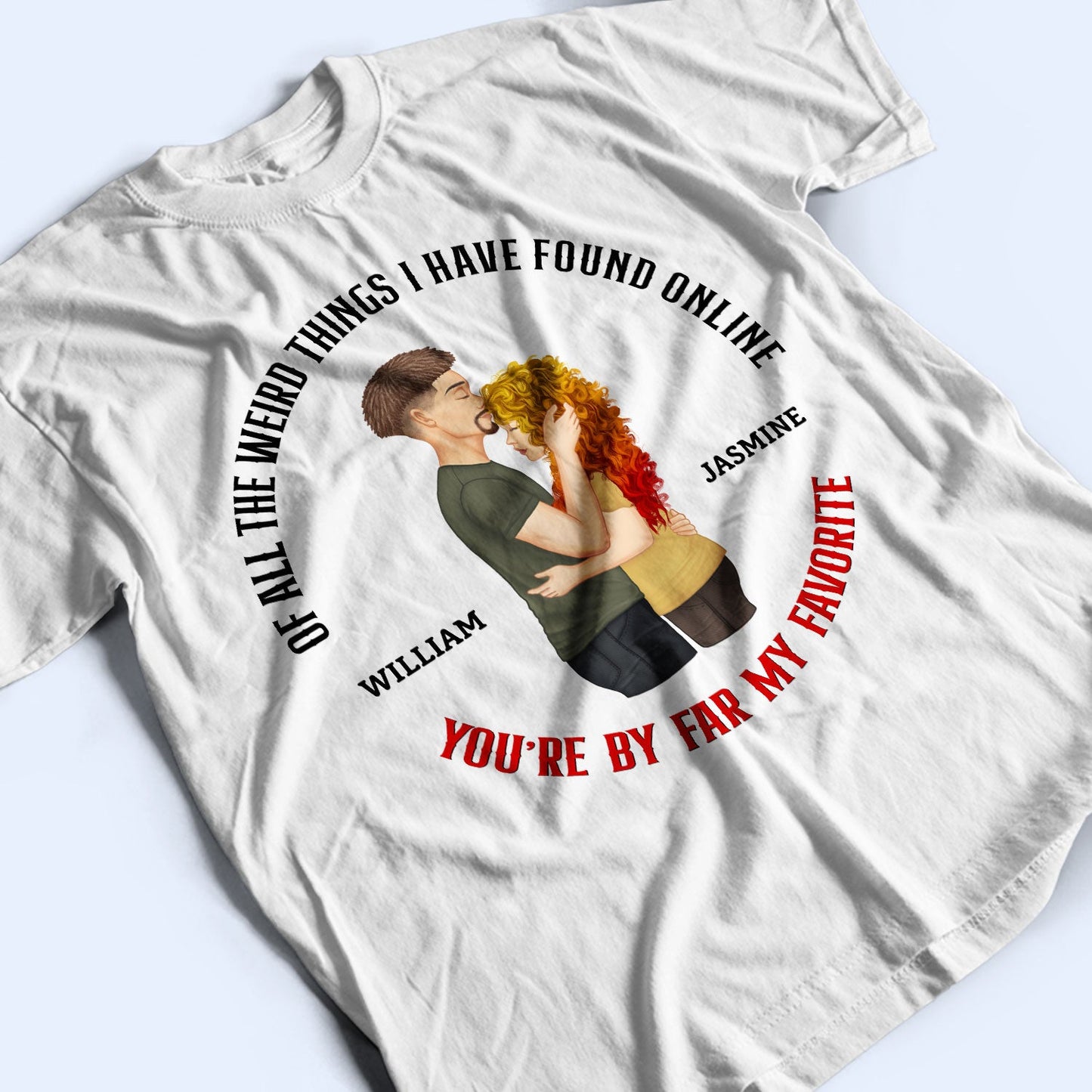 Couple You Are My Favorite By Far - Gift For Couples - Personalized T Shirt