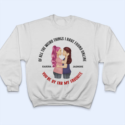 Couple You Are My Favorite By Far - Gift For Couples - Personalized T Shirt