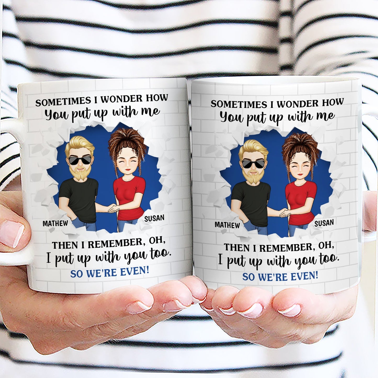 Put Up With Me - Gift For Couples - Personalized White Edge-to-Edge Mug