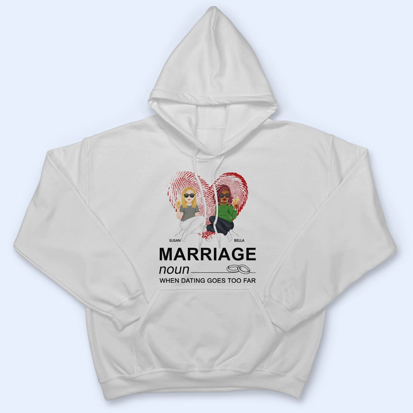 Dating Goes Too Far - Gift For Couples - Personalized T Shirt