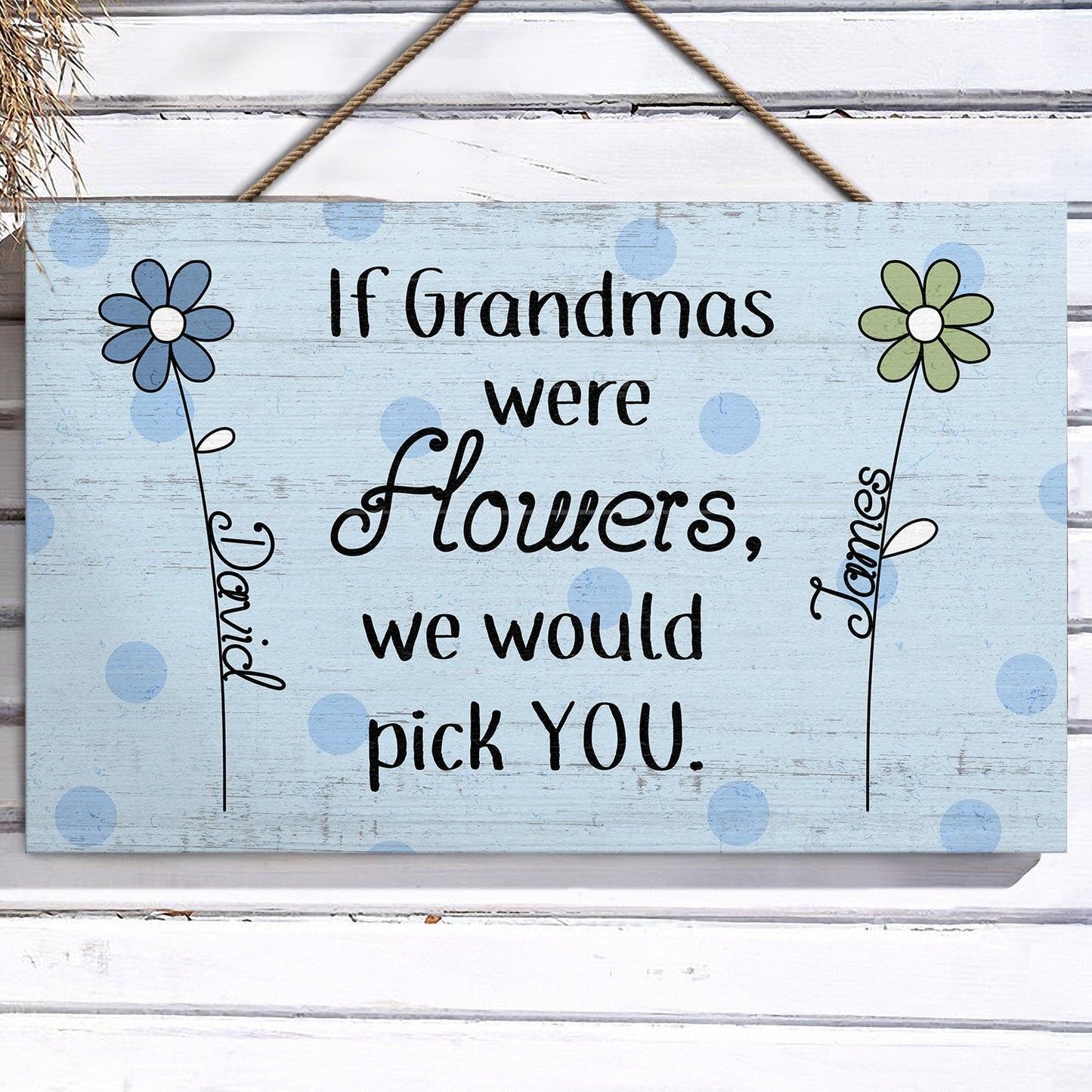 We Would Pick You - Gift For Grandma - Personalized Wood Rectangle Sign