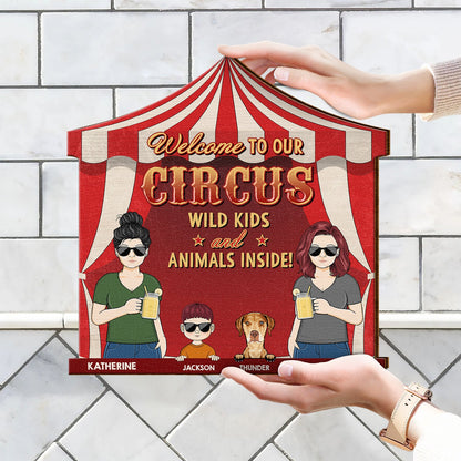 Welcome To Our Circus - Gift For Mother, Father - Personalized Custom Shaped Wood Sign