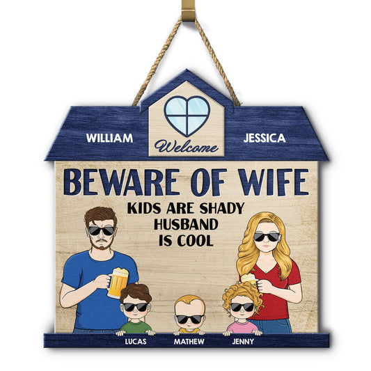 Beware Of Wife - Gift For Wife, Mother And Family - Personalized Custom Shaped Wood Sign