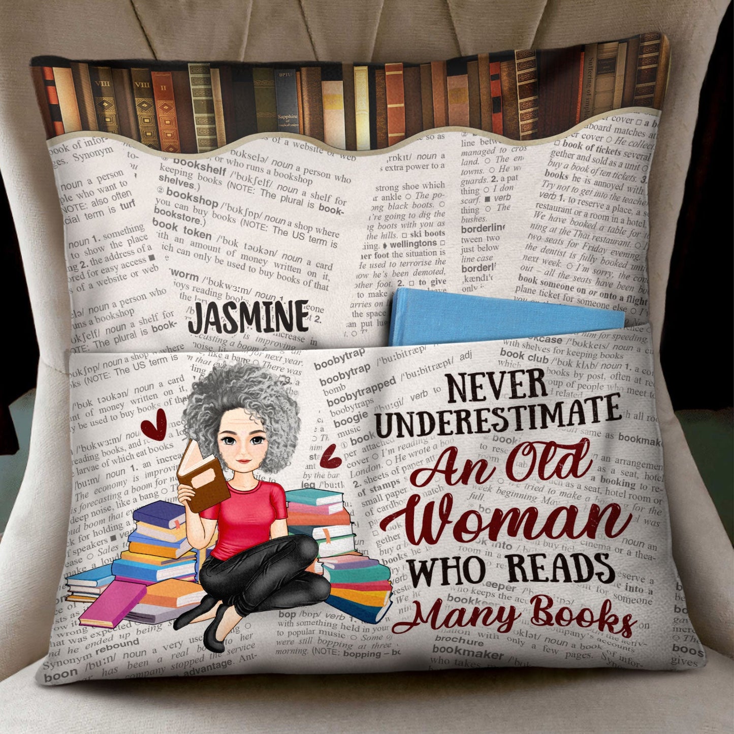 Never Underestimate Old Woman Who Reads - Gift For Book Lovers - Personalized Pocket Pillow