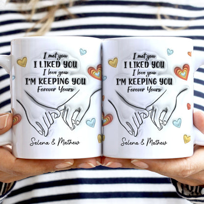 Couple One Line Hand Holding Forever Yours - Gift For Couples - 3D Inflated Effect Printed Mug, Personalized White Edge-to-Edge Mug