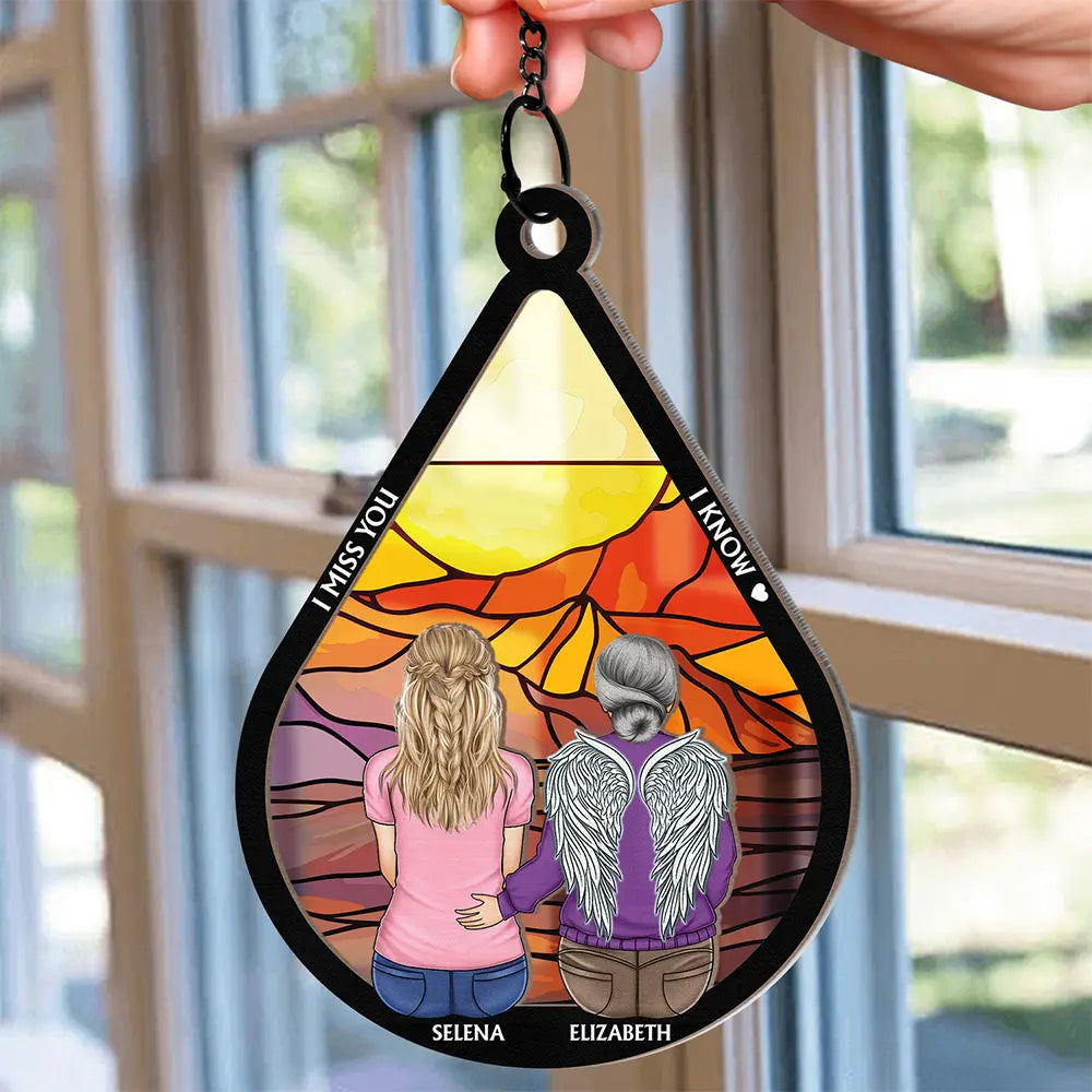 I'm Miss You I Know Memorial Teardrop - Personalized Window Hanging Suncatcher Ornament