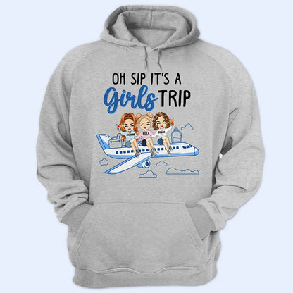 Oh Sip It's A Girls Trip - Personalized T Shirt