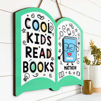 Cool Kids Read Books - Personalized Custom Shaped Wood Sign