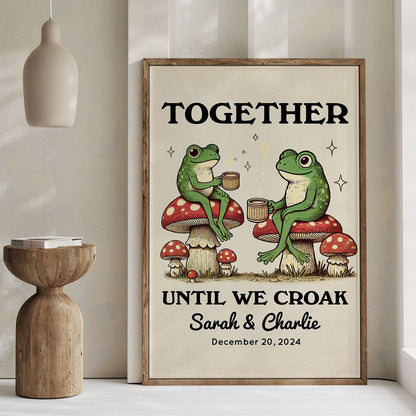 Together Until We Croak Frog Couple Vintage Anniversary Gift Personalized Poster