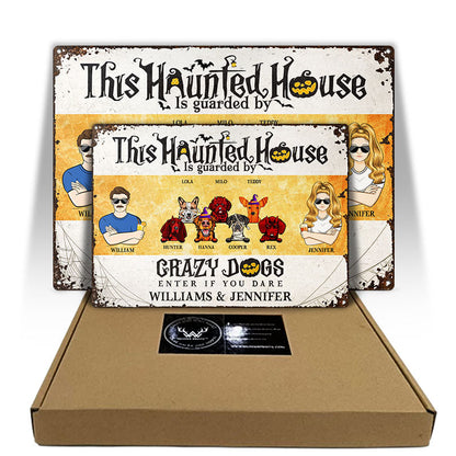 This Haunted House Is Guarded By Crazy Dogs - Couple Gift - Personalized Custom Classic Metal Signs