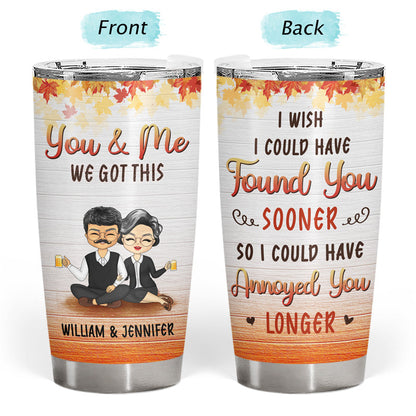 Couple I Wish I Could Have Found You Sooner Husband Wife - Couple Gift - Personalized Custom Tumbler