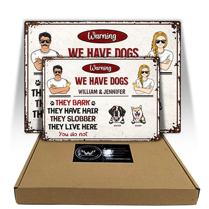 Couple We Have Dogs They Live Here Husband Wife - Gift For Couples - Personalized Custom Classic Metal Signs