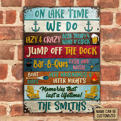 Lake House On Lake Time Custom Classic Metal Signs