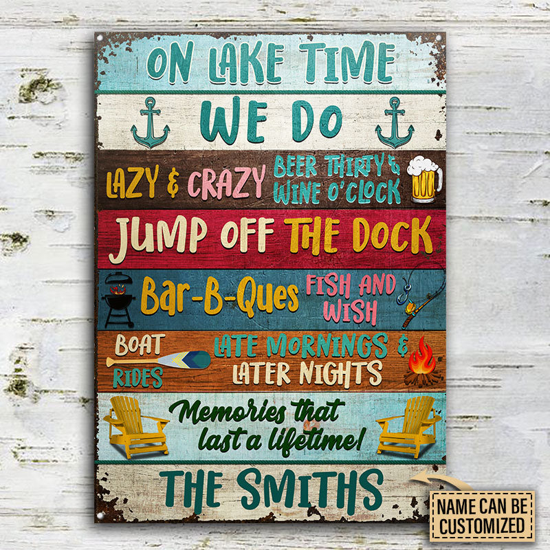 Lake House On Lake Time Custom Classic Metal Signs