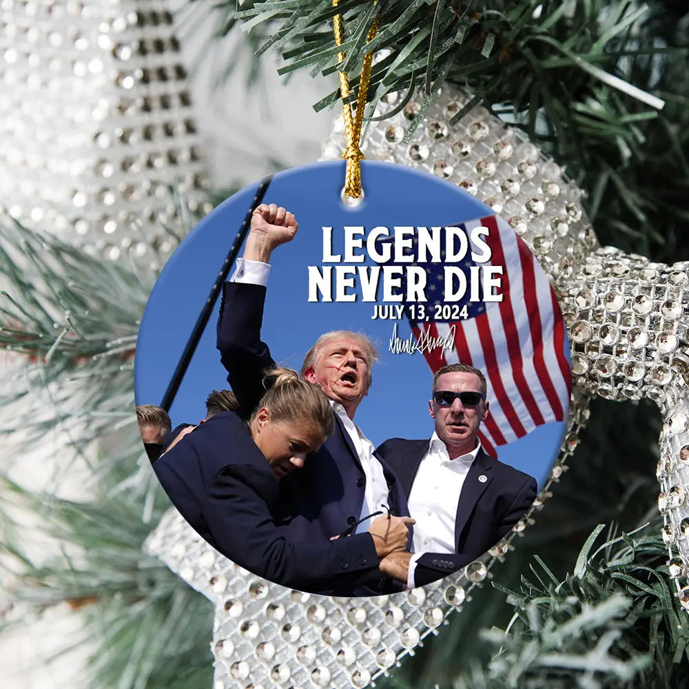 Legends Never Die Trump Fight 2024 Ceramic Ornament HA75 63164 ornament The Next Custom Gift