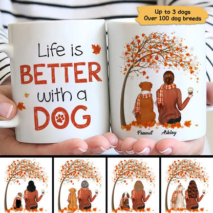 Life Is Better With A Dog Fall Season Personalized Dog Mom Coffee Mug Mug The Next Custom Gift