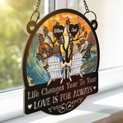 Life Changes Year To Year - Personalized Window Hanging Suncatcher Ornament