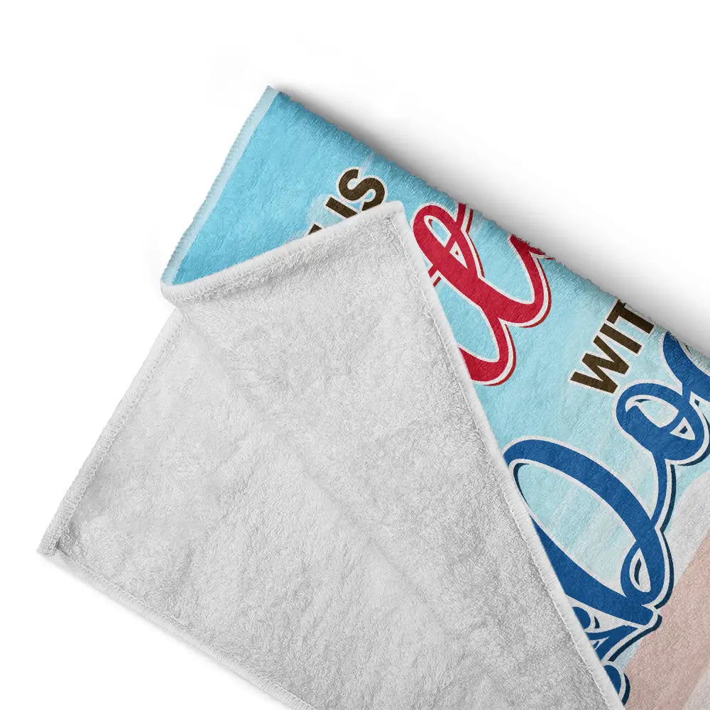 Life Is Better With Dogs 3D Effect - Personalized Beach Towel