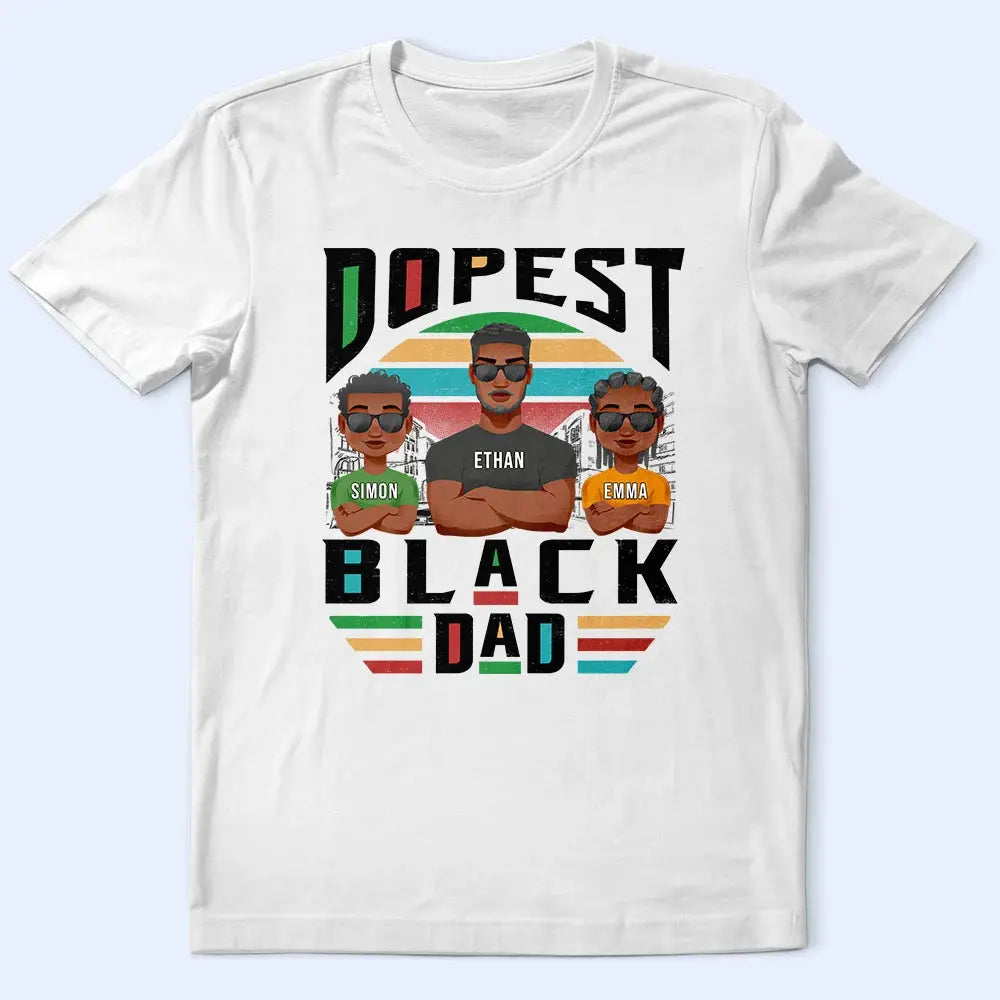 Light Dopest Black Dad - Personalized T Shirt Shirts & Tops The Next Custom Gift