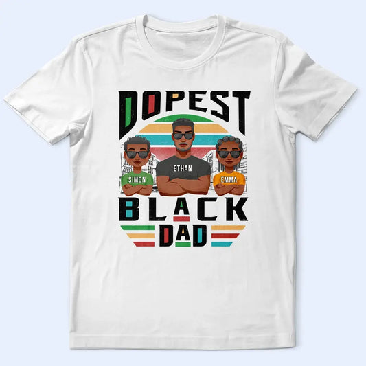 Light Dopest Black Dad - Personalized T Shirt Shirts & Tops The Next Custom Gift