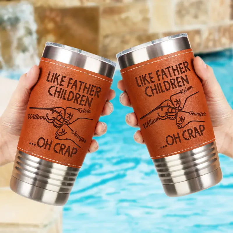 Like Father Like Daughter - Personalized Leather Tumbler