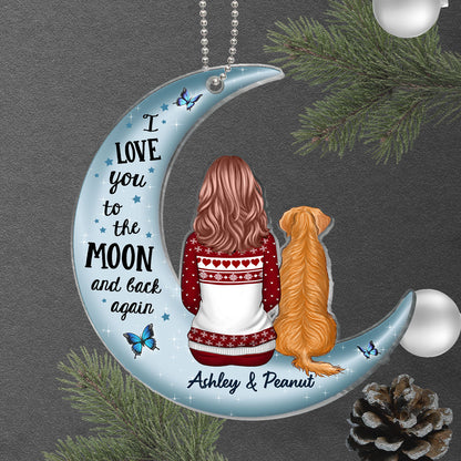 Love To The Moon Woman Dog Cat Keepsake Personalized Acrylic Ornament